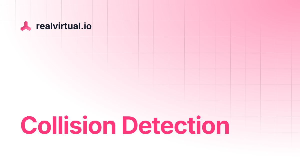 Collision Detection | realvirtual.io